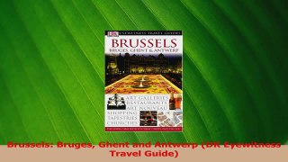 Read  Brussels Bruges Ghent and Antwerp DK Eyewitness Travel Guide PDF Online