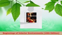 Read  Beginnings of Interior Environments 10th Edition EBooks Online