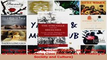 PDF Download  The Struggle for the Breeches Gender and the Making of the British Working Class Studies PDF Full Ebook