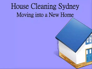 House Cleaning Sydney Moving into a New Home