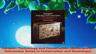 Read  Lacquer Technology and Conservation ButterworthHeinemann Series in Conservation and EBooks Online