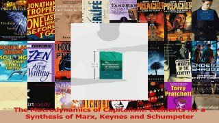 PDF Download  The Macrodynamics of Capitalism Elements for a Synthesis of Marx Keynes and Schumpeter Download Full Ebook