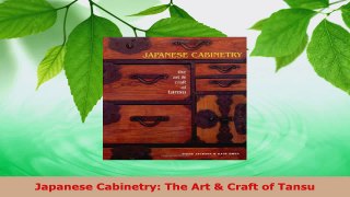Read  Japanese Cabinetry The Art  Craft of Tansu EBooks Online