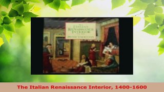 Read  The Italian Renaissance Interior 14001600 Ebook Free