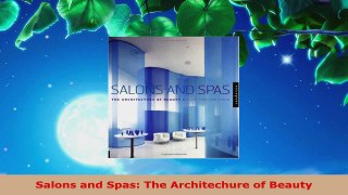 Download  Salons and Spas The Architechure of Beauty Ebook Free