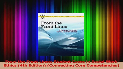 PDF Download  From the Front Lines Student Cases in Social Work Ethics 4th Edition Connecting Core Download Full Ebook