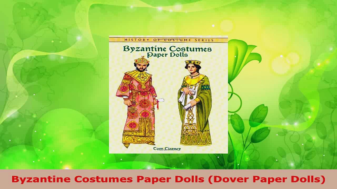 Read  Byzantine Costumes Paper Dolls Dover Paper Dolls Ebook Free