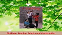 PDF Download  Clothing  Fashion Fabrics and Construction Read Online