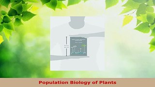 Read  Population Biology of Plants Ebook Online