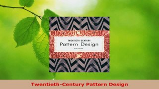 Read  TwentiethCentury Pattern Design EBooks Online