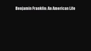 Benjamin Franklin: An American Life [PDF] Full Ebook