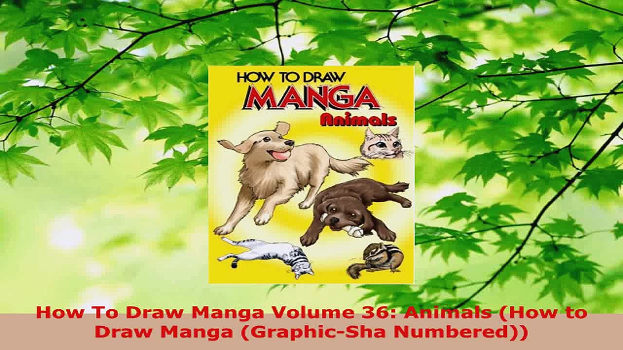 PDF Download  How To Draw Manga Volume 36 Animals How to Draw Manga GraphicSha Numbered Read Full Ebook
