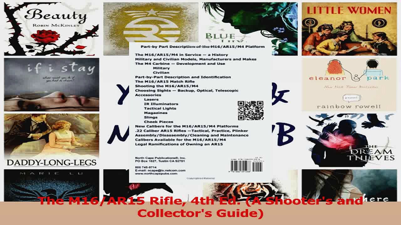 The M16AR15 Rifle 4th Ed A Shooters and Collectors Guide Download