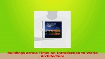 Download  Buildings across Time An Introduction to World Architecture PDF Free