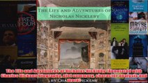 The Life and Adventures of Nicholas Nickleby Annotated with Charles Dickens biography