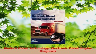 Read  Modern Diesel Technology Electronic Diesel Engine Diagnosis Ebook Free