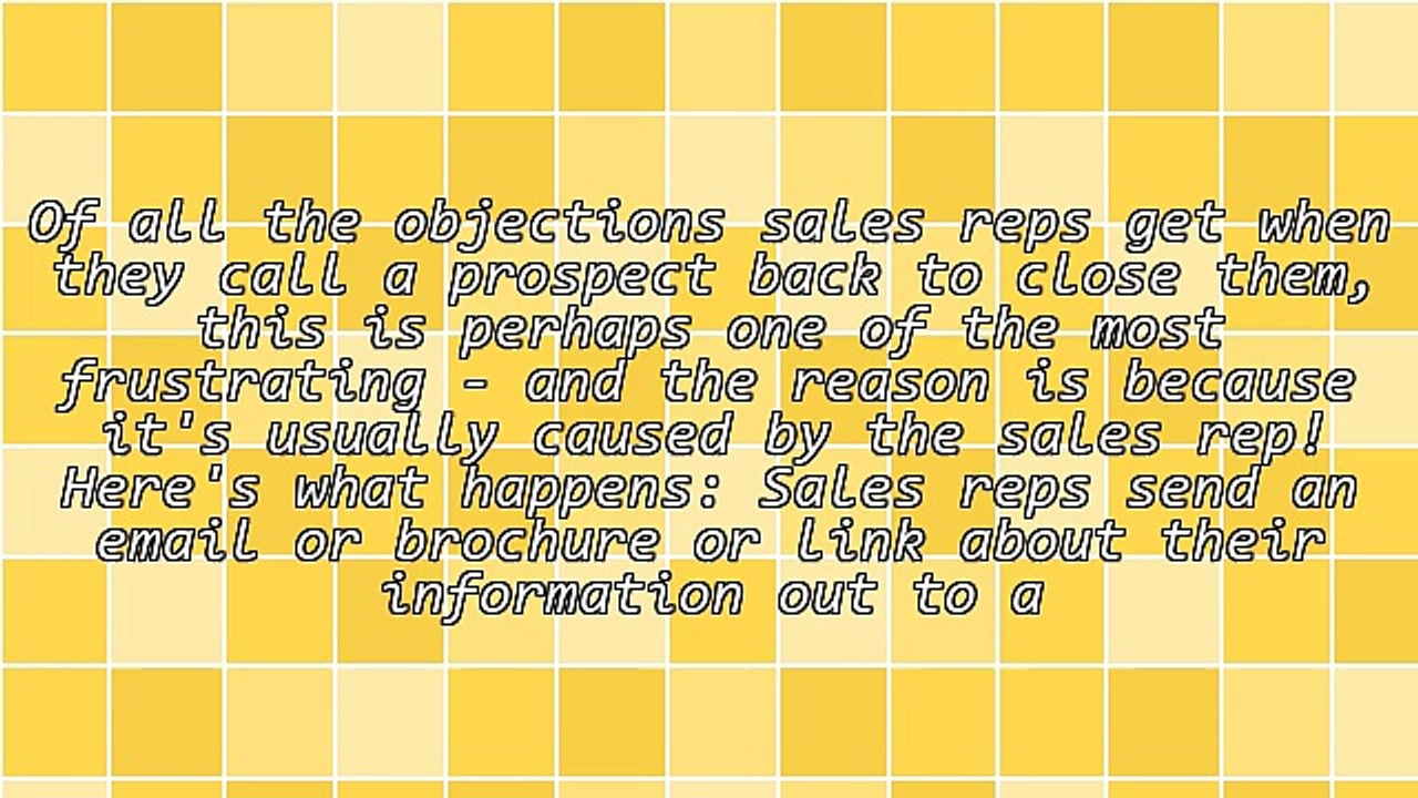 How to Handle: "I Haven't Looked at the Information Yet"