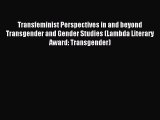 Transfeminist Perspectives in and beyond Transgender and Gender Studies (Lambda Literary Award: