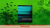 Download  Fearless Love Understanding Todays Jehovahs Witnesses PDF Online