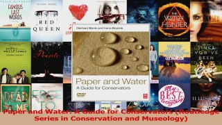 Download  Paper and Water A Guide for Conservators Routledge Series in Conservation and Museology Ebook Free