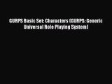 GURPS Basic Set: Characters (GURPS: Generic Universal Role Playing System) [Download] Full