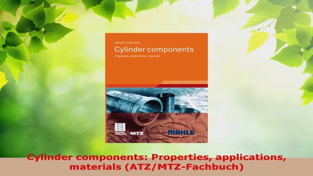 PDF Download Cylinder components Properties applications materials ATZMTZFachbuch PDF Online