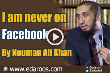 I am never on Facebook By Nouman Ali Khan