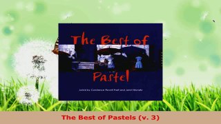 Read  The Best of Pastels v 3 Ebook Free