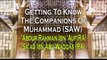 Getting To Know The Companions - Abdur Rahman Ibn 'Auf and Sa'ad Ibn Abi Waqqas - Mufti Menk