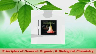 PDF Download  Principles of General Organic  Biological Chemistry Download Online