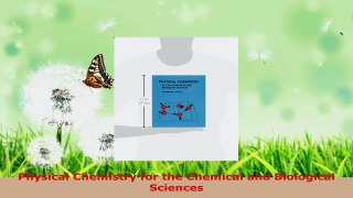 PDF Download  Physical Chemistry for the Chemical and Biological Sciences PDF Online