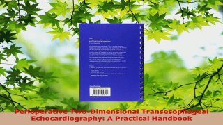 PDF Download  Perioperative TwoDimensional Transesophageal Echocardiography A Practical Handbook Download Online