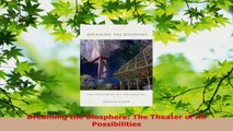 PDF Download  Dreaming the Biosphere The Theater of All Possibilities Download Online