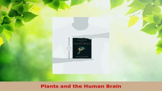 PDF Download  Plants and the Human Brain PDF Full Ebook