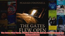The Gates Flew Open  Peader ODonnell and the Irish Struggle for Independence