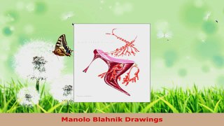 Read  Manolo Blahnik Drawings PDF Online