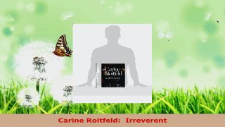 Read  Carine Roitfeld  Irreverent EBooks Online