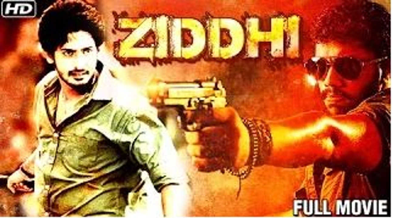 Ziddhi New Full Length Super Hit Action Hindi Movie 2015