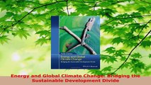 Read  Energy and Global Climate Change Bridging the Sustainable Development Divide Ebook Free