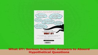 Read  What If Serious Scientific Answers to Absurd Hypothetical Questions Ebook Free