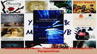 PDF Download  Contemporary Music Theoretical and Philosophical Perspectives PDF Online