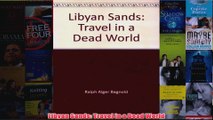 Libyan Sands Travel in a Dead World