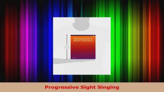 PDF Download  Progressive Sight Singing Read Full Ebook