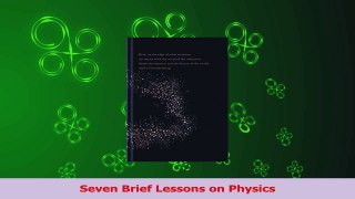 Read  Seven Brief Lessons on Physics Ebook Free