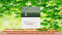 Read  Green Innovation in China Chinas Wind Power Industry and the Global Transition to a PDF Free