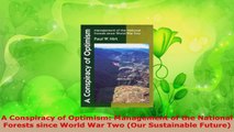 PDF Download  A Conspiracy of Optimism Management of the National Forests since World War Two Our Read Full Ebook