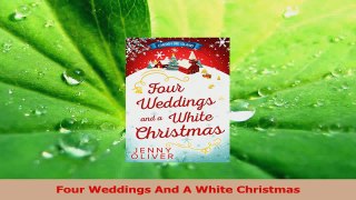 Read  Four Weddings And A White Christmas Ebook Free