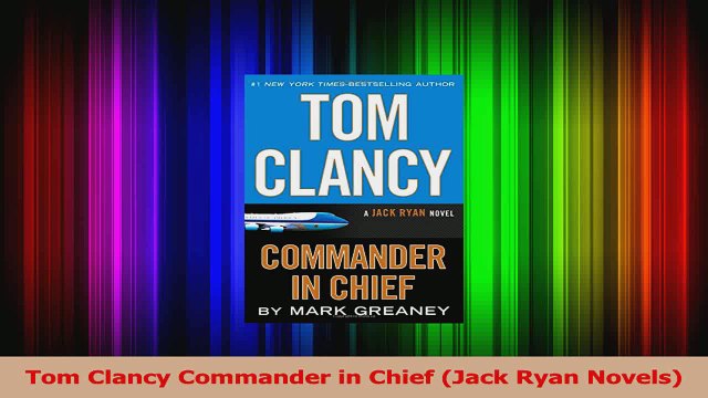 PDF Download Tom Clancy Commander in Chief Jack Ryan Novels Read Full Ebook