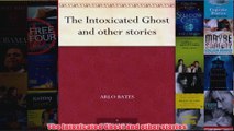 The Intoxicated Ghost and other stories