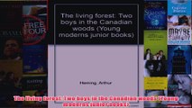 The living forest Two boys in the Canadian woods Young moderns junior books